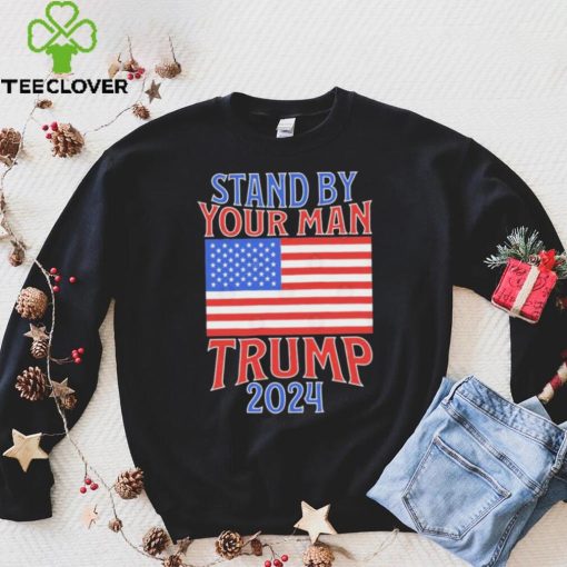 Stand By Your Man Trump 2024 American Flag Shirt