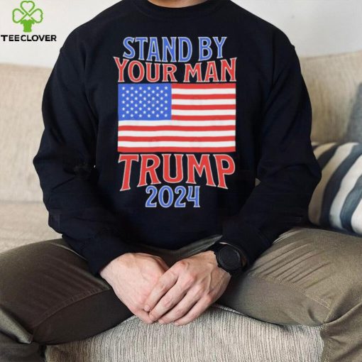 Stand By Your Man Trump 2024 American Flag Shirt