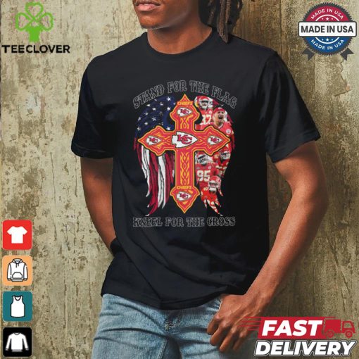 Stand For The Flag Kneel For The Cross Kansas City Chiefs Shirt