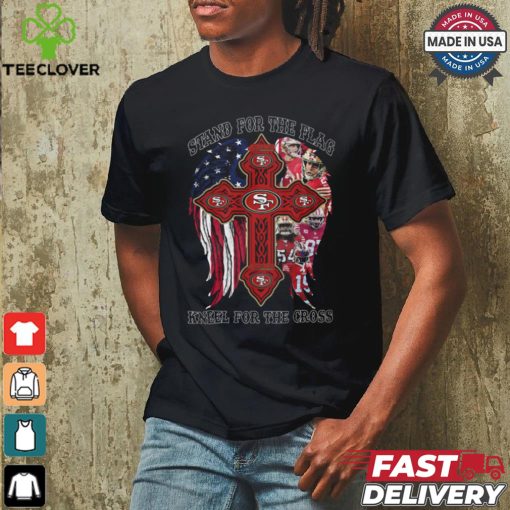 Stand For The Flag Kneel For The Cross San Francisco Shirt
