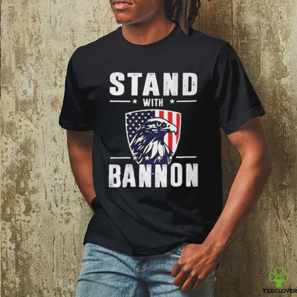 Stand With Bannon Shirt Stand With Bannon Shirt