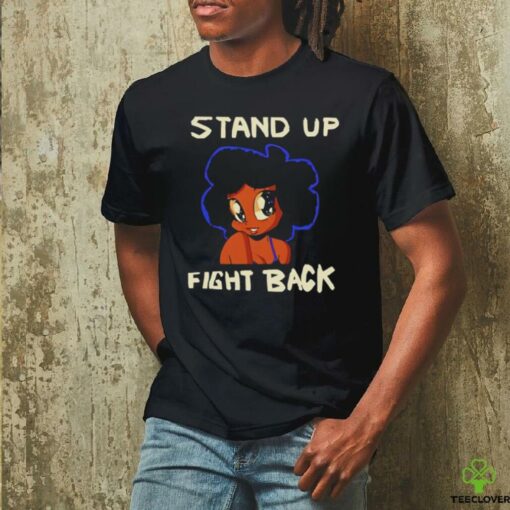 Stand up fight back shirt