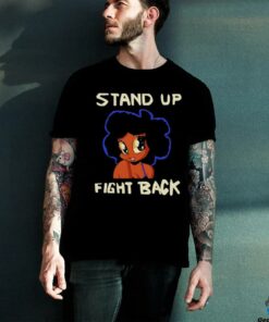Stand up fight back shirt