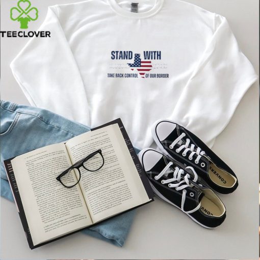 Stand with Texas Take Back Control of our Border hoodie, sweater, longsleeve, shirt v-neck, t-shirt