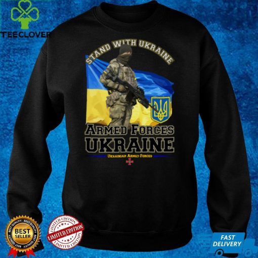Stand with Ukraine   Ukraine Armed Forces T Shirts