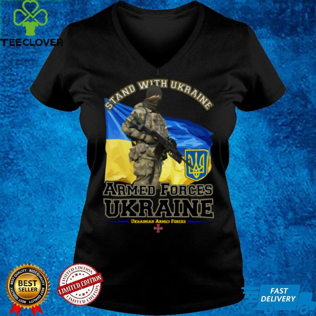 Stand with Ukraine   Ukraine Armed Forces T Shirts