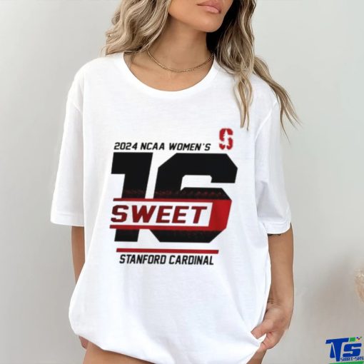 Stanford Cardinal 2024 Ncaa Women’s Sweet 16 Shirt