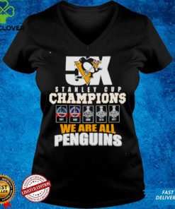 Stanley cup champions we are all Pittsburgh Penguins hoodie, sweater, longsleeve, shirt v-neck, t-shirt