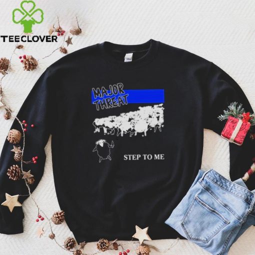 Stanleywsmerch major threat step to me hoodie, sweater, longsleeve, shirt v-neck, t-shirt