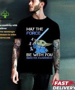 Star Wars Baby Yoda May The Force Be With You Diabetes Awareness shirt 1 Star Wars Baby Yoda May The Force Be With You Diabetes Awareness shirt