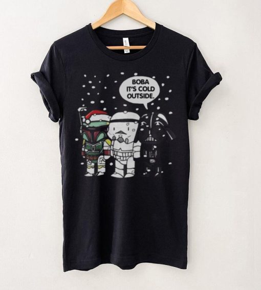 Star Wars Christmas Boba Its Cold Outside T hoodie, sweater, longsleeve, shirt v-neck, t-shirt