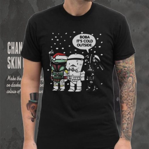 Star Wars Christmas Boba Its Cold Outside T hoodie, sweater, longsleeve, shirt v-neck, t-shirt