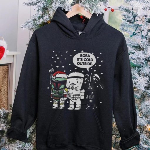 Star Wars Christmas Boba Its Cold Outside T hoodie, sweater, longsleeve, shirt v-neck, t-shirt