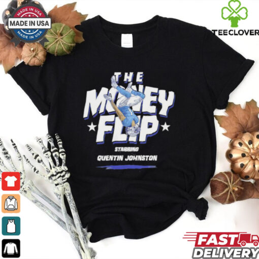 Starring Quentin Johnston Los Angeles Chargers the Money Flip shirt