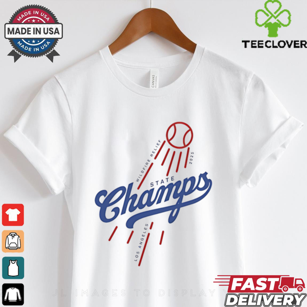 State Champs Wildfire Relief 2025 shirt State Champs Wildfire Relief 2025 shirt