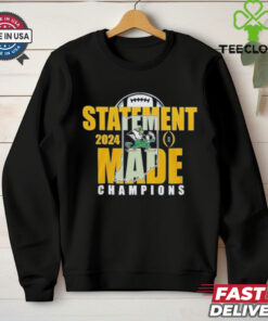 Statement Made 2024 Champions For Notre Dame Fighting Irish Fan Favorite Shirt