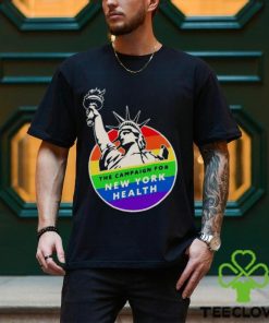 Statue of Liberty the campaign for New York health shirt