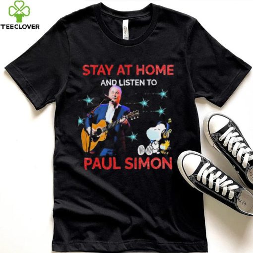 Stay At Home And Listen To Paul Simon Shirt