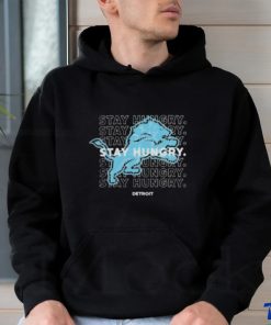 Stay Hungry Detroit Football hoodie, sweater, longsleeve, shirt v-neck, t-shirt