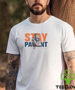 Stay Patient Stefon Thompson Shirt