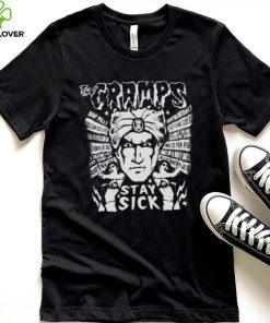 Stay Sick The Cramps shirt