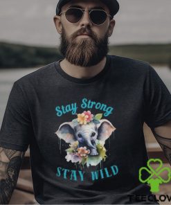 Stay Strong Wild Adorable Elephant Classic T Shirt Unisex