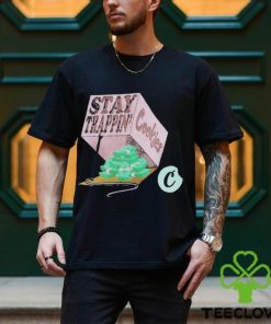 Stay Trappin Cookies Money T shirt