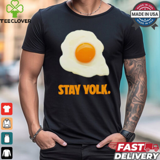 Stay yolk egg shirt