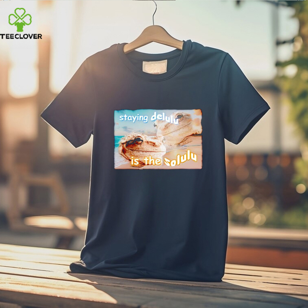 Staying delulu is the solulu frog meme shirt Staying delulu is the solulu frog meme shirt