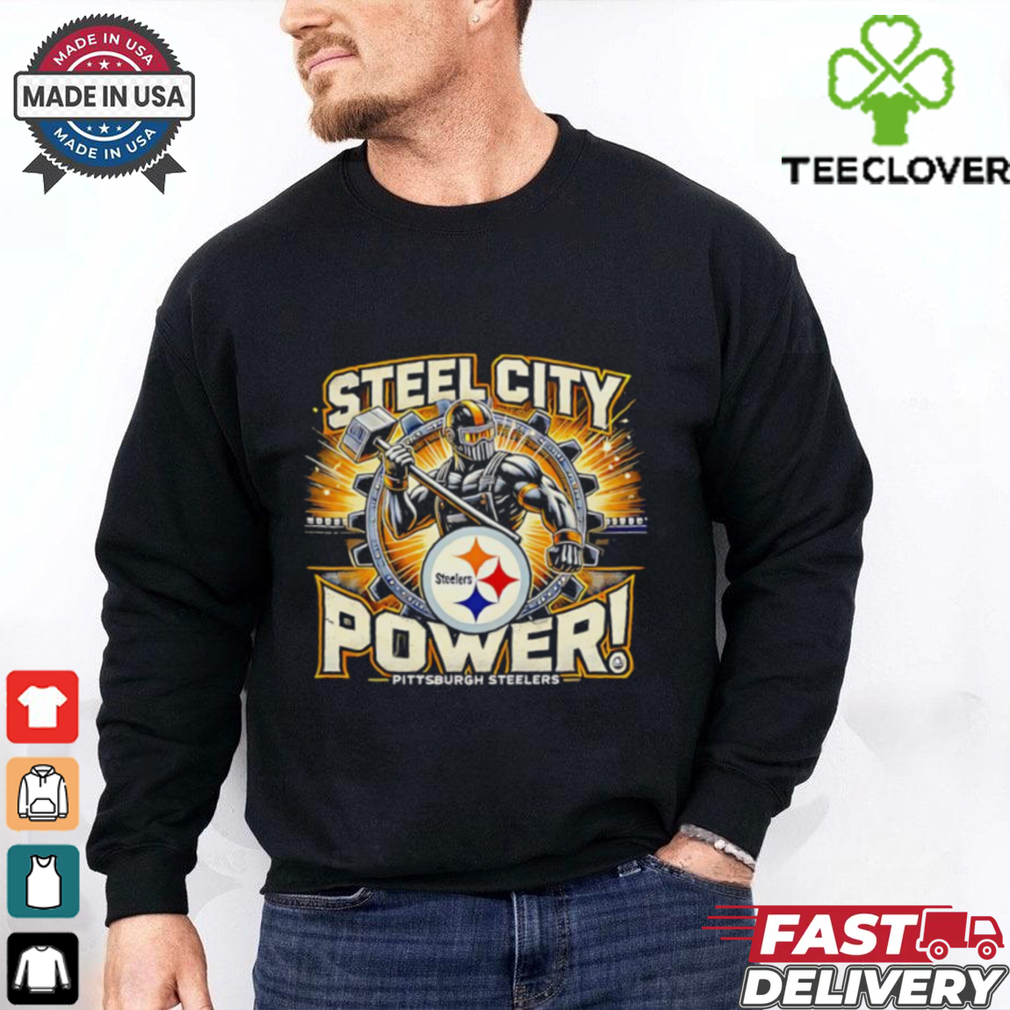 Steel city power Pittsburgh Steelers shirt Steel city power Pittsburgh Steelers shirt