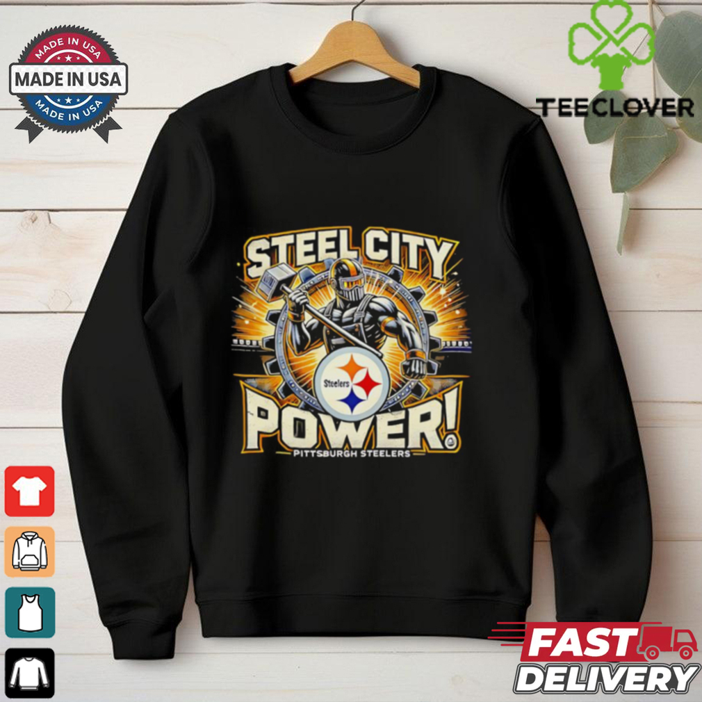 Steel city power Pittsburgh Steelers shirt Steel city power Pittsburgh Steelers shirt