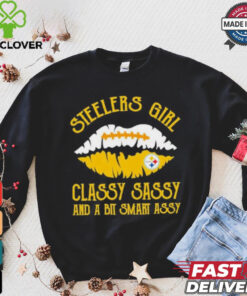 Steelers Girl Classy Sassy And A Bit Smart Assy Shirt