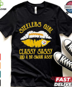 Steelers Girl Classy Sassy And A Bit Smart Assy Shirt 1 Steelers Girl Classy Sassy And A Bit Smart Assy Shirt