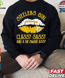 Steelers Girl Classy Sassy And A Bit Smart Assy Shirt 3 Steelers Girl Classy Sassy And A Bit Smart Assy Shirt