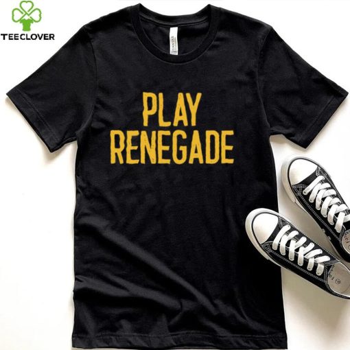Steelers Play Renegade shirt