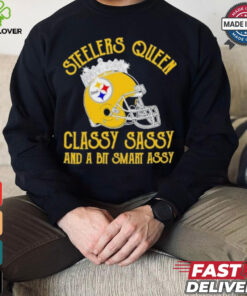 Steelers Queen Classy Sassy And A Bit Smart Assy Shirt 3 Steelers Queen Classy Sassy And A Bit Smart Assy Shirt