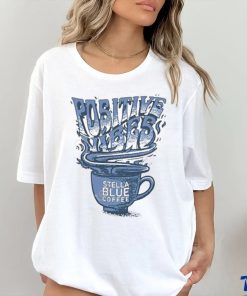 Stella Blue Coffee Store Big Cat Positives Vibes Stella Blue Coffee 2023 Shirt