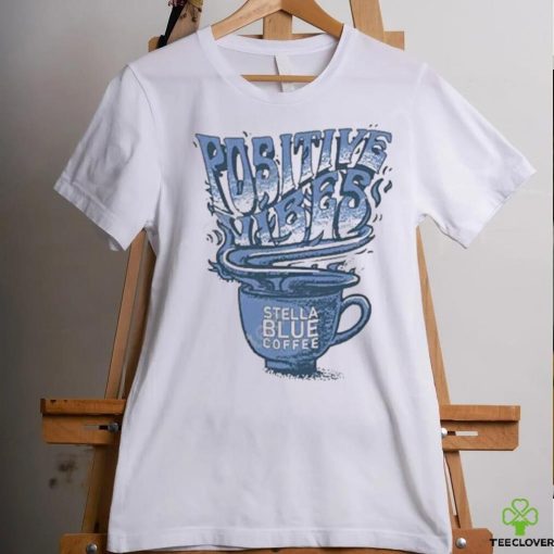 Stella Blue Coffee Store Big Cat Positives Vibes Stella Blue Coffee 2023 Shirt