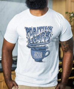 Stella Blue Coffee Store Big Cat Positives Vibes Stella Blue Coffee 2023 Shirt