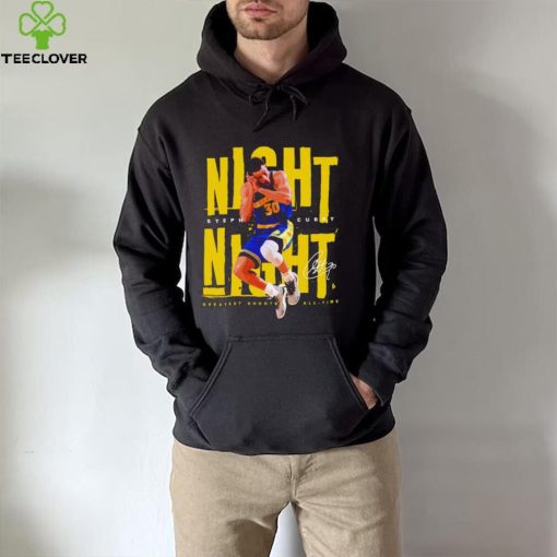 Stephen Curry Night Night greatest shooter of all time signature hoodie, sweater, longsleeve, shirt v-neck, t-shirt
