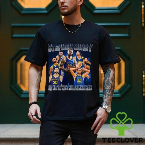 Stephen Curry did not in fact ruin basketball vintage bootleg shirt
