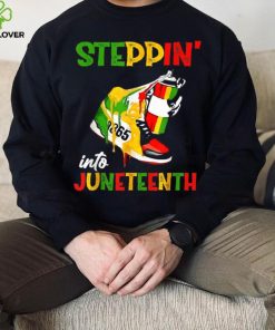 Stepping Into Juneteenth 1865 Pride Black African American T hoodie, sweater, longsleeve, shirt v-neck, t-shirt