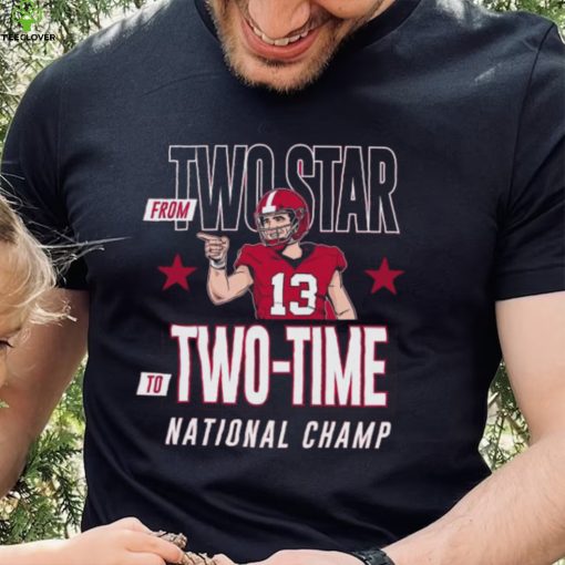 Stetson Bennett Georgia Bulldogs From Two Star To Two time National Champions Shirt