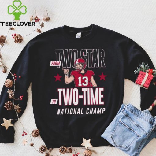 Stetson Bennett Georgia Bulldogs From Two Star To Two time National Champions Shirt