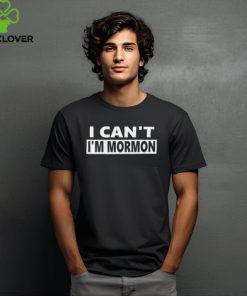 Steve Berthiaume The Kid’S Wearing I Can't I'm Mormon Tee Shirt