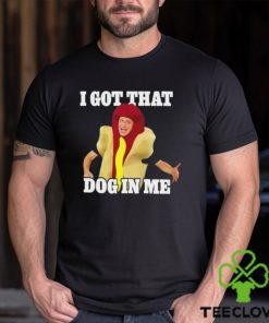 Steve I Got That Dog In Me Hot Dog Costume In Me Shirt