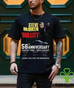 Steve McQueen Bullitt 56th Anniversary 1968 – 2024 Thank You For The Memories T Shirt