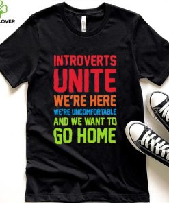 Steven Strogatz introverts Unite we’re here we’re uncomfortable and we wan’t to go home retro shirt