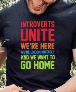 Steven Strogatz introverts Unite we’re here we’re uncomfortable and we wan’t to go home retro shirt 1 Steven Strogatz introverts Unite we’re here we’re uncomfortable and we wan’t to go home retro shirt