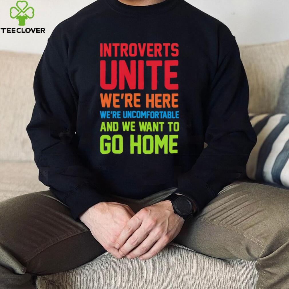 Steven Strogatz introverts Unite we’re here we’re uncomfortable and we wan’t to go home retro shirt Steven Strogatz introverts Unite we’re here we’re uncomfortable and we wan’t to go home retro shirt